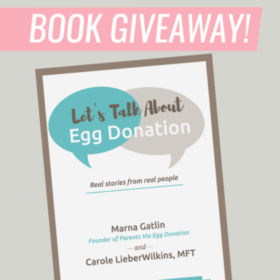 I'm hosting a book giveaway: title is Let's Talk About Egg Donation
